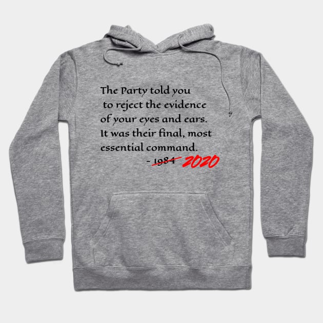 Orwell 1984 Quote For 2020 And Beyond Hoodie by VintageArtwork